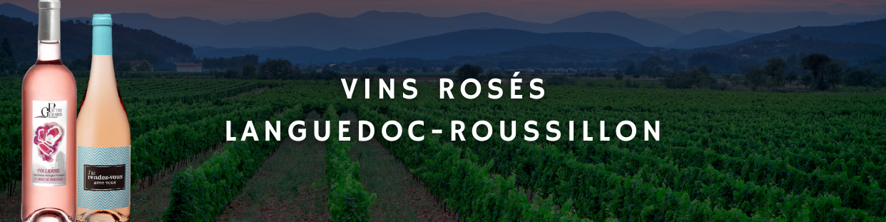Vin Rosé Languedoc Roussillon - Achetez vos Rosés du Languedoc au Meilleur Prix